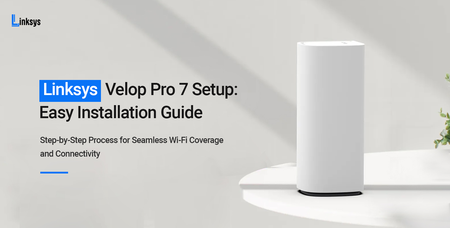 Linksys Velop Pro 7 Setup